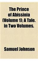 The Prince of Abissinia; A Tale. in Two Volumes Volume 1