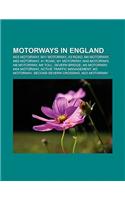 Motorways in England: M25 Motorway, M11 Motorway, A3 Road, M4 Motorway, M62 Motorway, A1 Road, M1 Motorway, M40 Motorway, M6 Motorway, M6 Toll(English)
