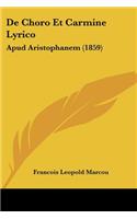 De Choro Et Carmine Lyrico: Apud Aristophanem (1859)(Latin)
