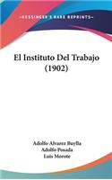 El Instituto del Trabajo (1902)