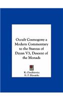 Occult Cosmogony a Modern Commentary to the Stanzas of Dzyan V3, Descent of the Monads