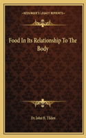 Food in Its Relationship to the Body