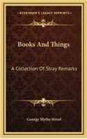 Books and Things