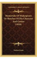 Memorials Of Shakespeare Or Sketches Of His Character And Genius (1828): (English)