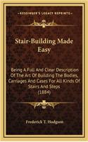 Stair-Building Made Easy