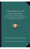 Handbook of Field Botany