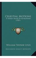 Celestial Motions