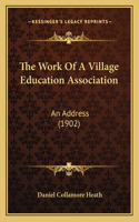 Work Of A Village Education Association