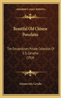 Beautiful Old Chinese Porcelains