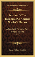 Revision Of The Tachinidae Of America North Of Mexico