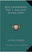 Alte Geographie, Part 1, Asia Und Afrika (1838)