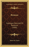 Bronzes