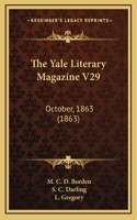 The Yale Literary Magazine V29