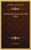 The Petersham Lyceum, 1833-1848 (1902)