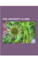 Fisk University Alumni: Nella Larsen, W. E. B. Du Bois, Hazel R. O'Leary, Marion Barry, Ida B. Wells, John Lewis, John Hope Franklin, James W.(English)