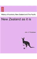 New Zealand as It Is: (English)