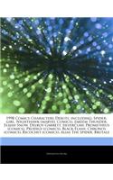 Articles on 1998 Comics Characters Debuts, Including: Spider-Girl, Nighthawk (Marvel Comics), Jakeem Thunder, Elijah Snow, Delroy Garrett, Silverclaw, Prometheus (Comics), Prodigy (Comics), Black Flash,