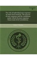 The Role of Individual Non-Response in Team-Level Research: The Process of Non-Response and the Conditions Under Which the Non-Response Biases Team-Le