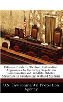 Citizen's Guide to Wetland Restoration