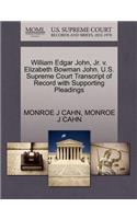 William Edgar John, Jr. V. Elizabeth Bowman John. U.S. Supreme Court Transcript of Record with Supporting Pleadings