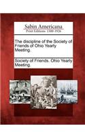 Discipline of the Society of Friends of Ohio Yearly Meeting.