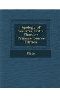 Apology of Socrates Crito, Phaedo