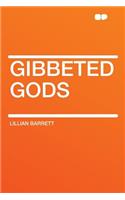Gibbeted Gods