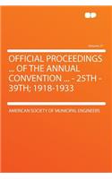 Official Proceedings ... of the Annual Convention ... - 25th - 39th; 1918-1933 Volume 27