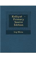 Kolliyat - Primary Source Edition