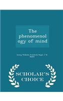 Phenomenology of Mind - Scholar's Choice Edition