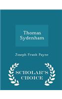 Thomas Sydenham - Scholar's Choice Edition