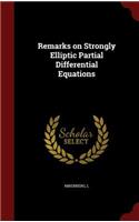 Remarks on Strongly Elliptic Partial Differential Equations