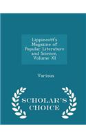Lippincott's Magazine of Popular Literature and Science, Volume XI - Scholar's Choice Edition