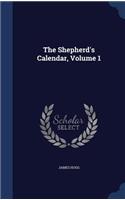 The Shepherd's Calendar, Volume 1