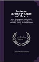 Outlines of Chronology, Ancient and Modern: Being an Introduction to the Study of History, On the Plan of David Blair: For the Use of Schools: Accompanied by a Chart