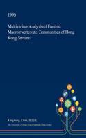 Multivariate Analysis of Benthic Macroinvertebrate Communities of Hong Kong Streams