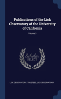 Publications of the Lick Observatory of the University of California; Volume 3