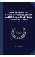 Some Records of two Lakeland Townships, Blawith and Nibthwaite, Chiefly From Original Documents
