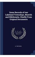 Some Records of Two Lakeland Townships, Blawith and Nibthwaite, Chiefly from Original Documents