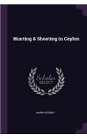 Hunting & Shooting in Ceylon