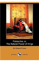 Patriarcha; Or, the Natural Power of Kings (Dodo Press)