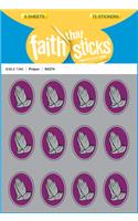 Prayer - Faith That Sticks Stickers: (Faith That Sticks)