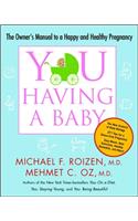 You: Having a Baby