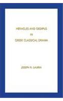 Heracles and Oedipus in Greek Classical Drama