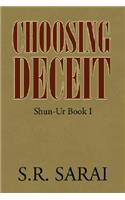 Choosing Deceit: Shun-Ur Book I(English)