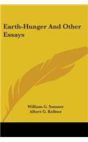 Earth-Hunger And Other Essays