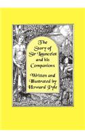 The Story of Sir Launcelot and His Companions [Illustrated by Howard Pyle]