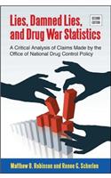 Lies, Damned Lies, and Drug War Statistics