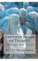 Another Shade Of Dignity: Through His Grace(English)