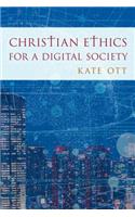 Christian Ethics for a Digital Society